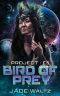 [Project: F5 01] • Bird of Prey · A SciFi Alien Romance (Project · F5 Book 1)